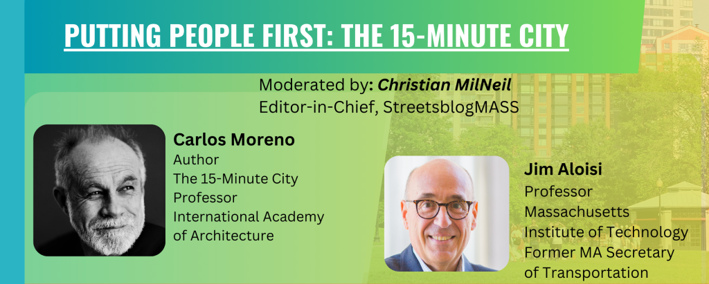 Watch: ‘The 15-Minute City’ Discussion Featuring Carlos Moreno and Jim Aloisi