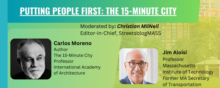Promo card image for "Putting people first: the 15-minute city" event with small headshots of speakers Carlos Moreno and Jim Aloisi.