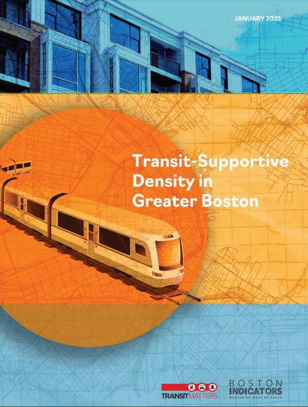 Cover image of the “Transit-Supportive Density in Greater Boston” report. It features a modern light rail train traveling across an orange-toned map, overlaid with imagery of apartment buildings and blue urban planning grids. Logos for TransitMatters and Boston Indicators appear at the bottom.