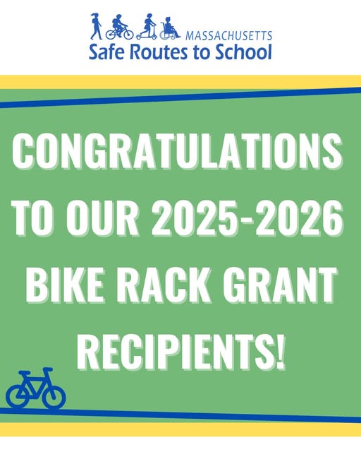 A green and yellow graphic from Massachusetts Safe Routes to School that says “Congratulations to our 2025–2026 Bike Rack Grant Recipients!” in white font with small blue icons of children walking, biking, and rolling at the top, and a blue bicycle icon at the bottom.